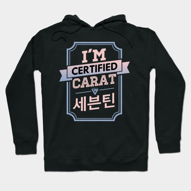 I'M CERTIFIED SEVENTEEN CARAT Hoodie by skeletonvenus